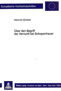 Paperback Ueber Den Begriff Der Vernunft Bei Schopenhauer [German] Book