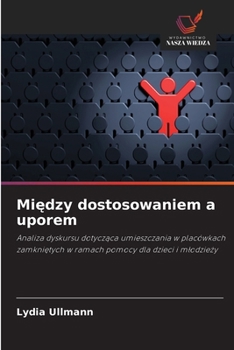 Paperback Między dostosowaniem a uporem [Polish] Book