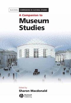 Hardcover A Companion to Museum Studies Book