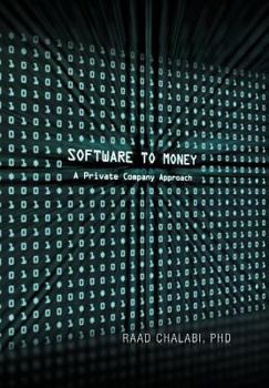 Hardcover Software To Money: A Private Company Approach Book