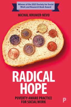 Hardcover Radical Hope: Poverty-Aware Practice for Social Work Book