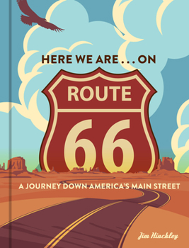 Hardcover Here We Are . . . on Route 66: A Journey Down America's Main Street Book