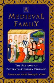 Hardcover A Medieval Family: The Pastons of Fifteenth-Century England Book