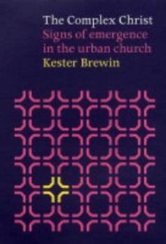 Paperback Complex Christ - Signs of Emergency in the Urban Church Book