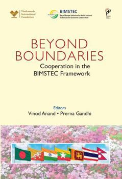Hardcover Beyond Boundaries: Cooperation in the BIMSTEC framework Book