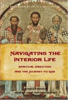 Paperback Navigating the Interior Life: Spiritual Direction and the Journey to God Book