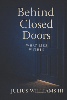 Paperback Behind Closed Doors: What Lies Within Book