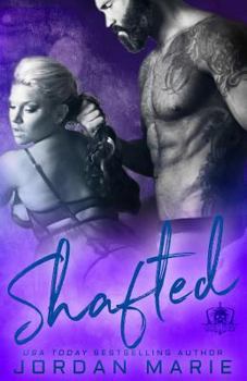 Shafted - Book #4 of the Devil's Blaze MC