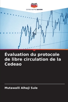 Paperback Évaluation du protocole de libre circulation de la Cedeao [French] Book