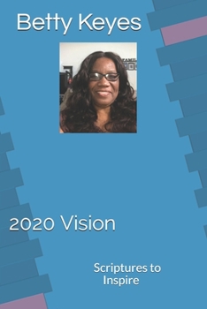 Paperback 2020 Vision: Scriptures to Inspire Book