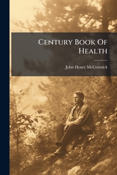 Century Book Of Health: The Maintenance Of Health