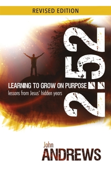 Paperback 2: 52 Learning To Grow On Purpose: Lessons from Jesus' hidden years Book