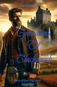 Paperback Guardians of Clachanoch: Heirs of the Highland Book