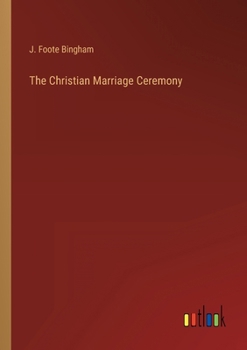 Paperback The Christian Marriage Ceremony Book