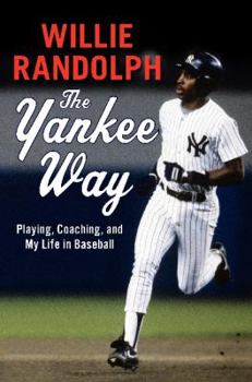 Hardcover The Yankee Way: Playing, Coaching, and My Life in Baseball Book
