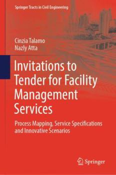 Invitations to Tender for Facility Management Services: A Practical Guide for Effective Writing and Critical Analysis
