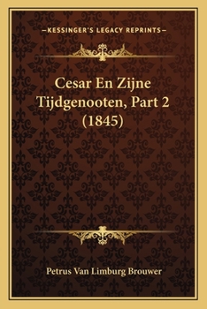 Paperback Cesar En Zijne Tijdgenooten, Part 2 (1845) [Dutch] Book