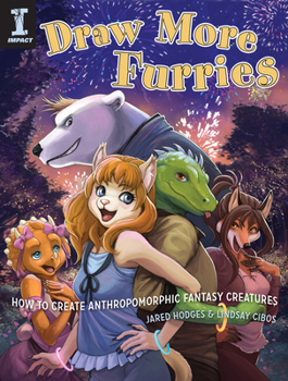 Paperback Draw More Furries: How to Create Anthropomorphic Fantasy Animals Book