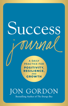 Hardcover Success Journal: A Daily Practice for Positivity, Resilience, and Growth Book