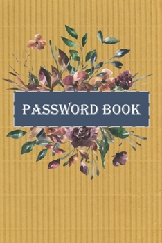 Paperback Password book: Password log book and Internet password organizer, Alphabetical password book, To Protect Usernames and Password Corru Book