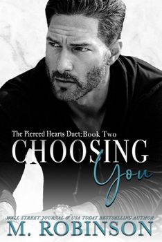 Paperback Choosing You: The Pierced Hearts Duet: Book Two Book