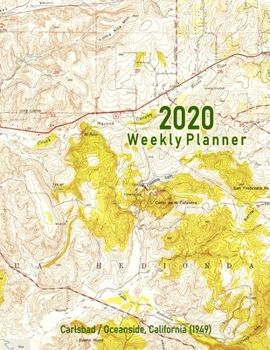 Paperback 2020 Weekly Planner: Carlsbad/Oceanside, California (1949): Vintage Topo Map Cover Book