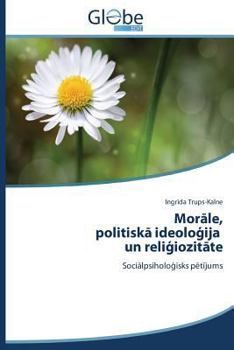 Paperback Morāle, politiskā ideoloģija un reliģiozitāte [Latvian] Book