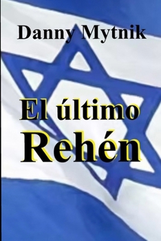Paperback El Último Rehén [Spanish] Book