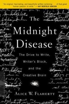 Paperback The Midnight Disease: The Drive to Write, Writer's Block, and the Creative Brain Book