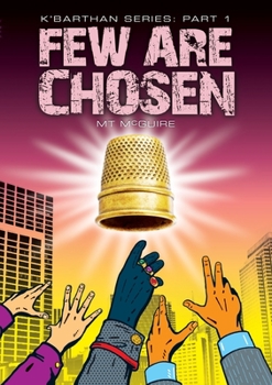 Paperback Few Are Chosen: Comedic sci fi Book