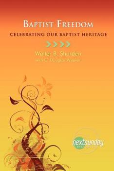 Paperback Baptist Freedom: Celebrating Our Baptist Heritage Book
