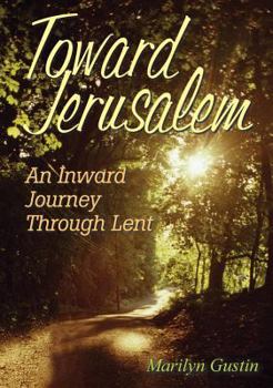 Paperback Toward Jarusalem: An Inward Journey Through Lebnt Book