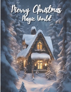 Magic World: Merry Christmas Coloring Book for Adults 2024