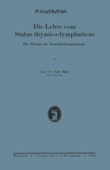 Paperback Die Lehre Vom Status Thymico-Lymphaticus: Ein Beitrag Zur Konstitutionspathologie [German] Book