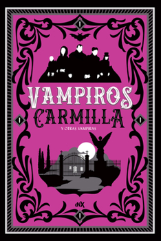 Paperback Vampiros: Carmilla Y Otras Vampiras Volume 3 [Spanish] Book