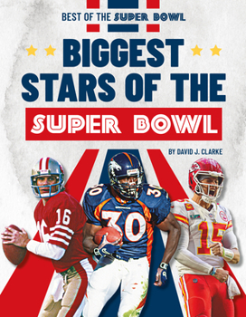 Library Binding Biggest Stars of the Super Bowl Book