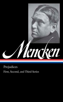 Hardcover H. L. Mencken: Prejudices Vol. 1 (Loa #206): First, Second, and Third Series Book