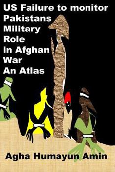 Paperback US Failure to monitor Pakistans Military Role in Afghan War Book