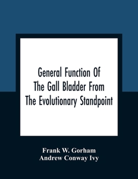 Paperback General Function Of The Gall Bladder From The Evolutionary Standpoint Book