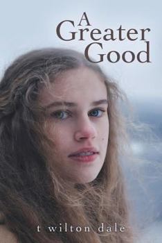 Paperback A Greater Good Book