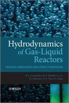 Hardcover Hydrodynamics of Gas-Liquid Reactors: Normal Operation and Upset Conditions Book