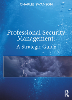 Paperback Professional Security Management: A Strategic Guide Book