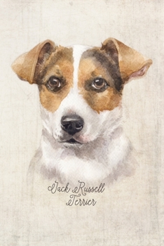 Jack Russell Terrier Dog Portrait Notebook: Blank Lined Journal for Dog Lovers, Dog Mom, Dog Dad and Pet Owners | 6x9 with College Ruled Pages (Watercolor Dog Journals)