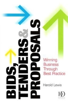 Hardcover Bids, Tenders and Proposals: Winning Business Through Best Practice Book