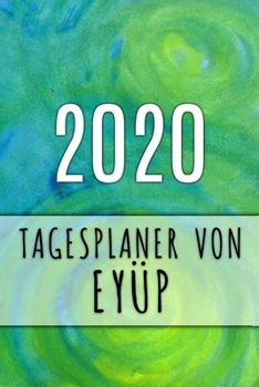 Paperback 2020 Tagesplaner von Ey?p: Personalisierter Kalender f?r 2020 mit deinem Vornamen [German] Book