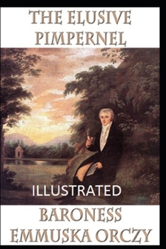 Paperback The Elusive Pimpernel Illustrated Book