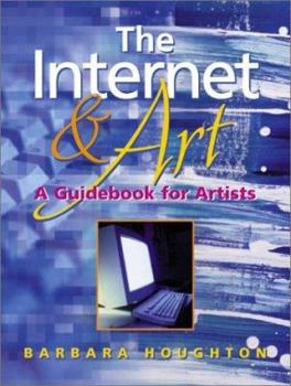 Paperback Internet and Art: A Guidebook for Artists Book