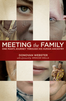 Hardcover Meeting the Family: One Man's Journey Through His Human Ancestry Book