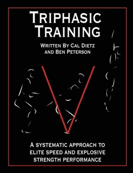 Paperback Triphasic Training: A systematic approach to elite speed and explosive strength performance Book