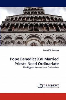 Paperback Pope Benedict XVI Married Priests Need Ordinariate Book